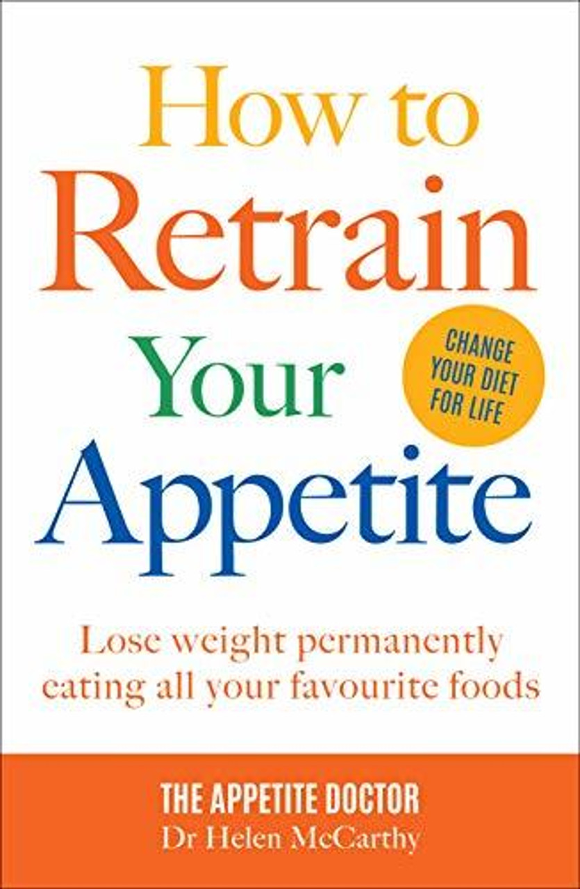 Helen McCarthy / How to Retrain Your Appetite