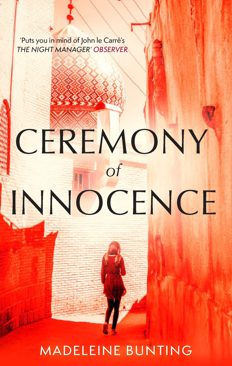 Madeleine Bunting / Ceremony of Innocence Madeleine Bunting / Ceremony of Innocence