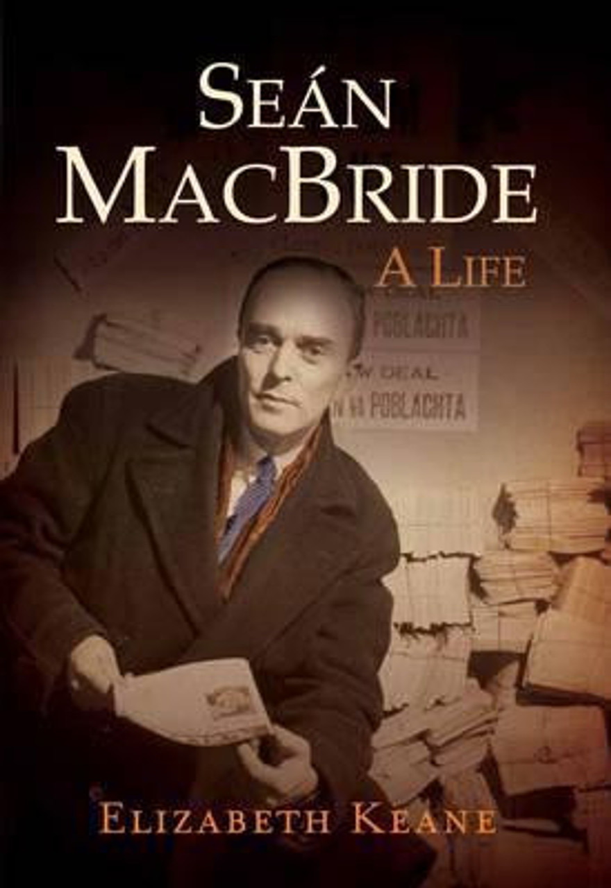 Elizabeth Keane - Sean MacBride - A Life (Hardback)