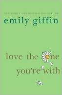 Emily Giffin / Love the One You're With (Large Paperback)