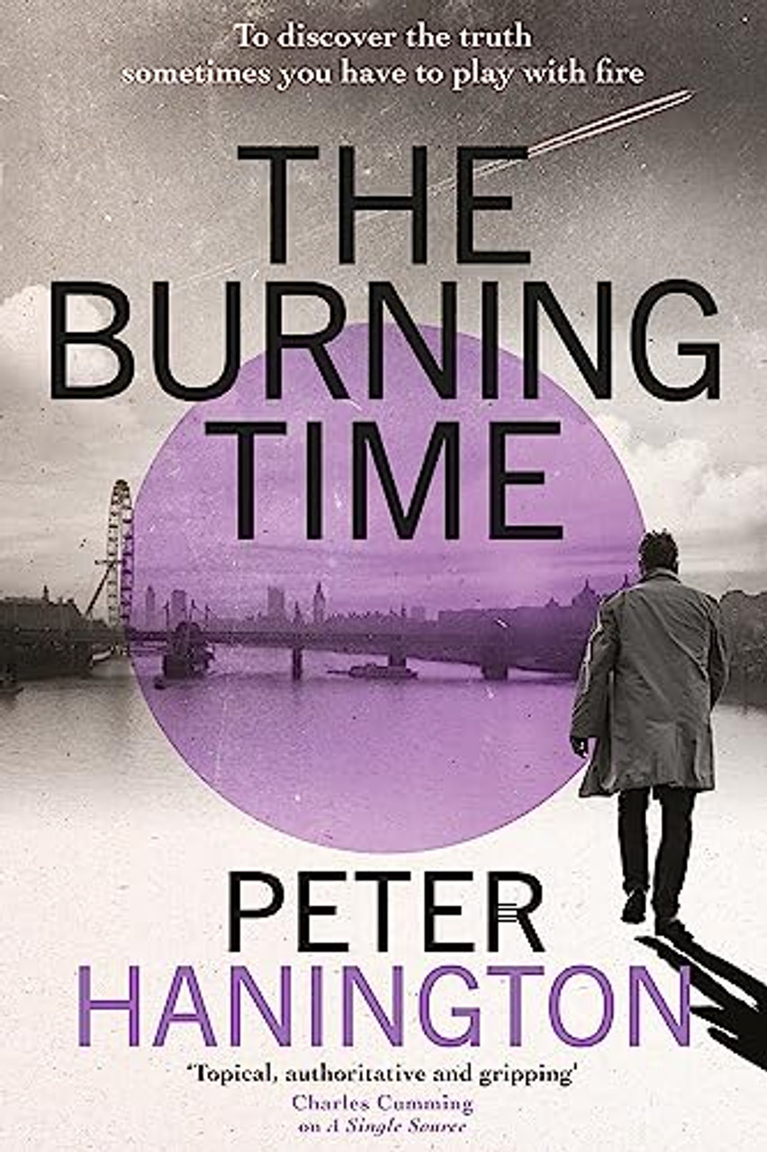 Peter Hannington / The Burning Time (Large Paperback)