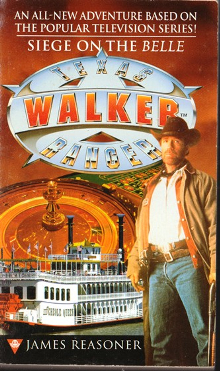 James Reasoner / Walker Texas Ranger: Siege on the Belle (Lesser Grade Paperback)