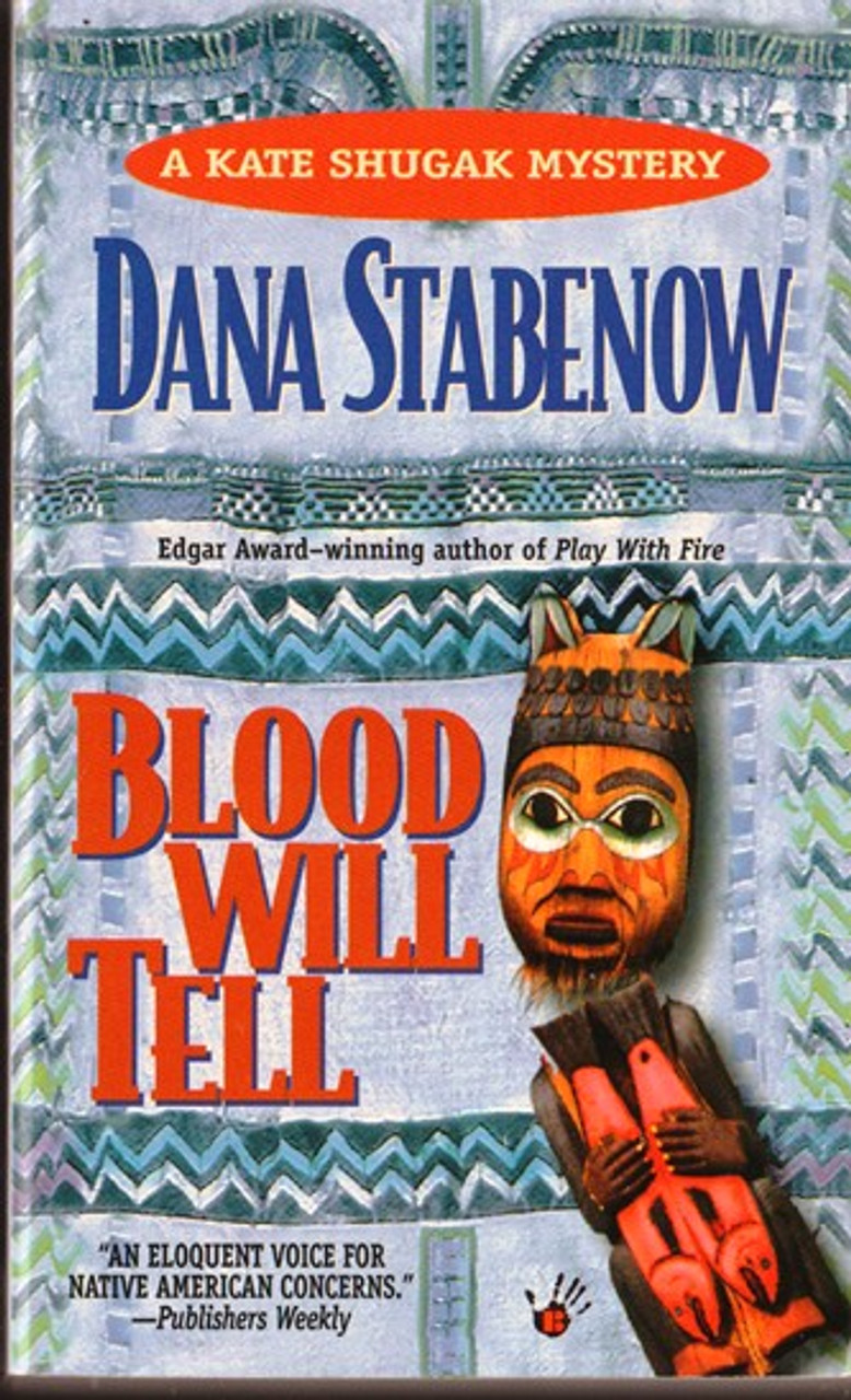 Dana Stabenow / Blood Will Tell (Lesser Grade Paperback) Dana Stabenow / Blood Will Tell (Lesser Grade Paperback)