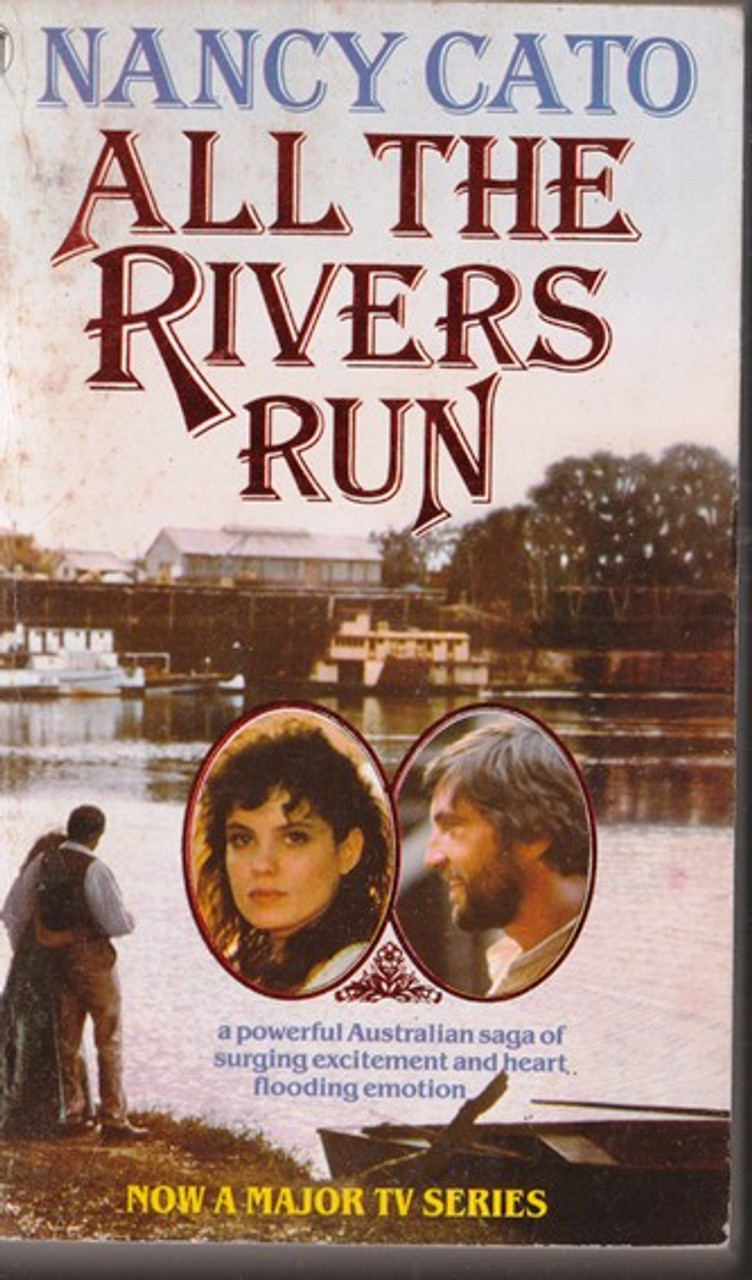 Nancy Cato / All the Rivers Run (Lesser Grade Paperback) Nancy Cato / All the Rivers Run (Lesser Grade Paperback)