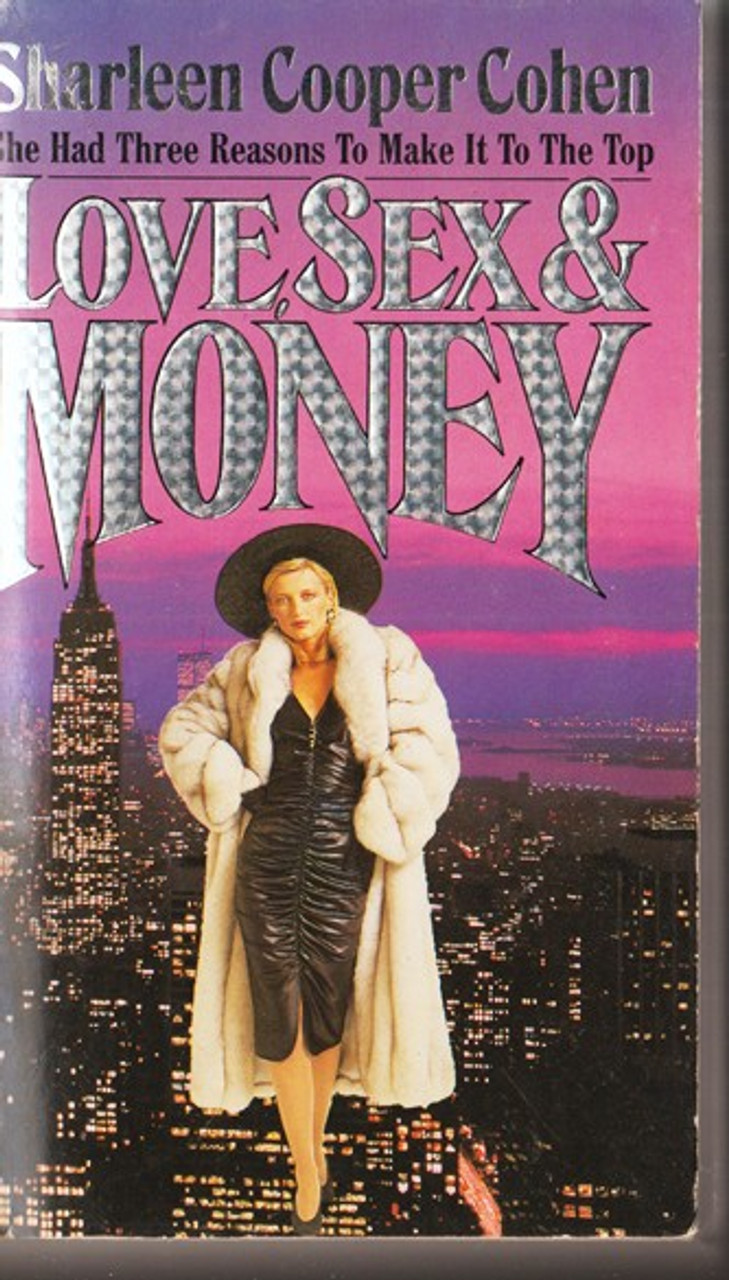 Sharleen Cooper Cohen / Love, Sex & Money (Lesser Grade Paperback) Sharleen Cooper Cohen / Love, Sex & Money (Lesser Grade Paperback)