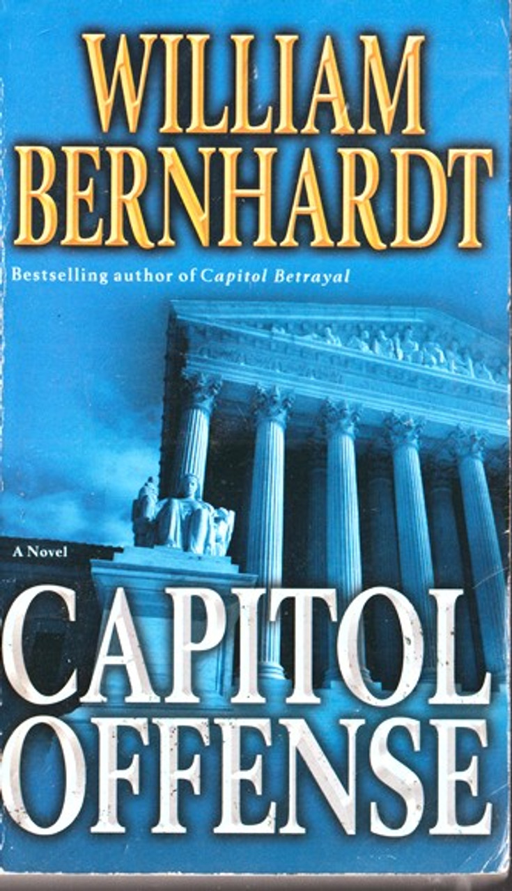 William Bernhardt / Capitol Offense (Lesser Grade Paperback)