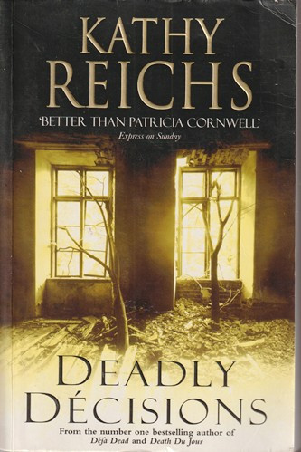 Kathy Reichs / Deadly Decisions (Large Paperback)