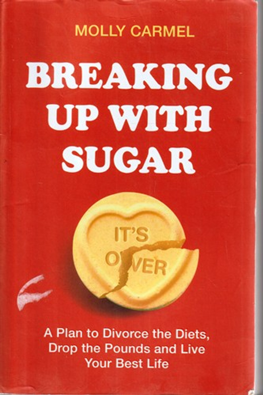 Molly Carmel / Breaking Up With Sugar (Large Paperback)
