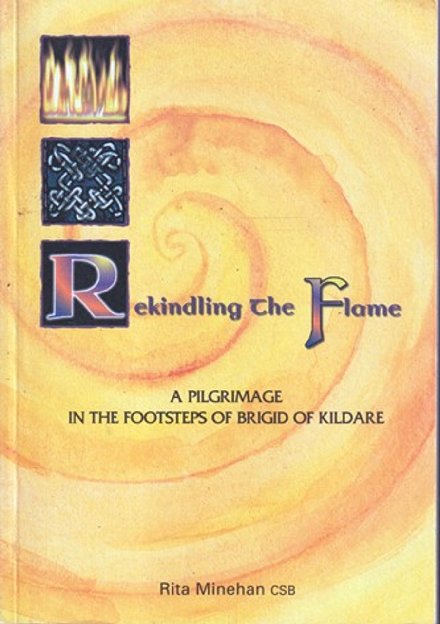 Rita Minehan / Rekindling the Flame (Large Paperback)