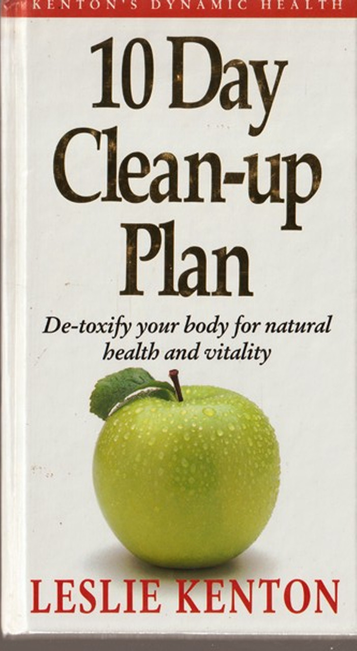 Leslie Kenton / 10 Day Clean-Up Plan (Hardback)