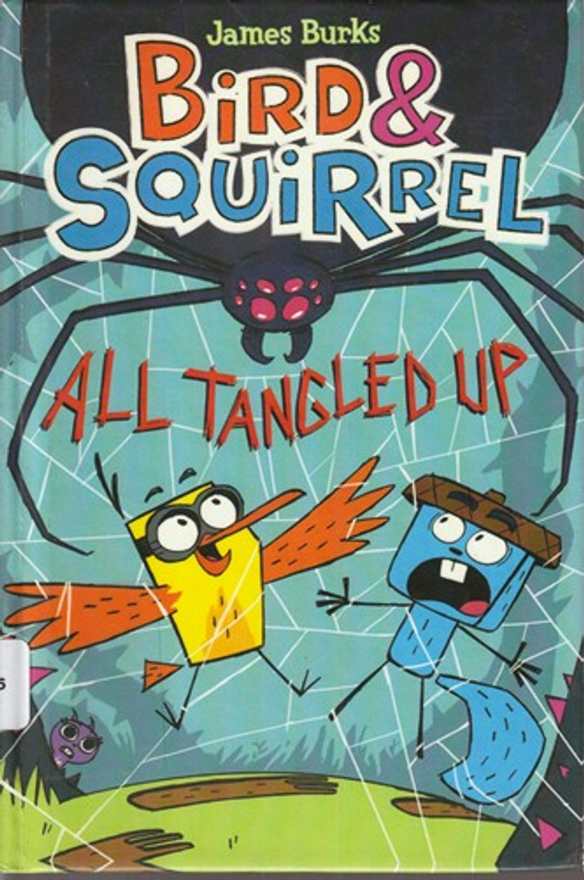 James Burks / Bird & Squirrel: All Tangled Up (Hardback)
