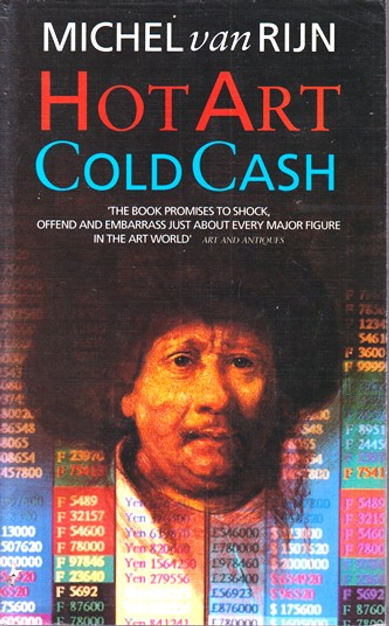 Michel Van Rijn / Hot Art Cold Cash (Hardback)