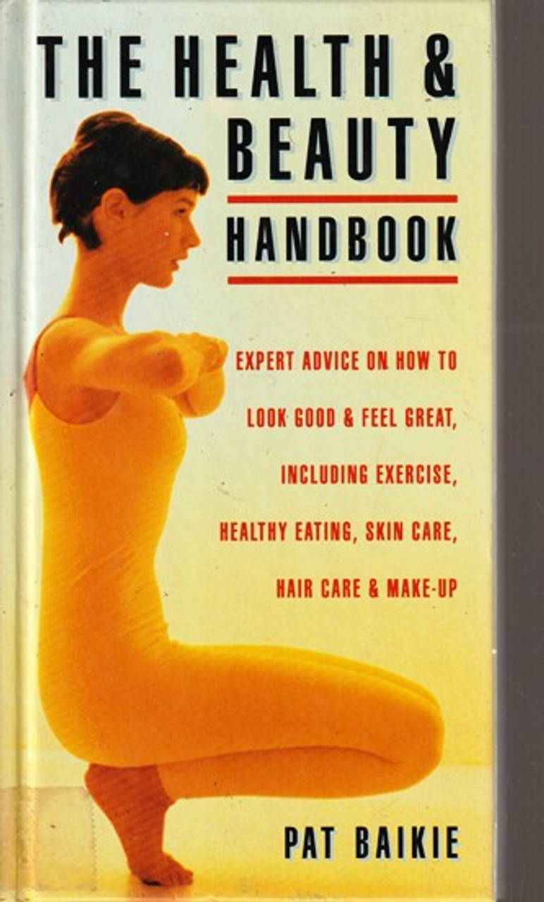 Pat Baikie / The Health & Beauty Handbook (Hardback)
