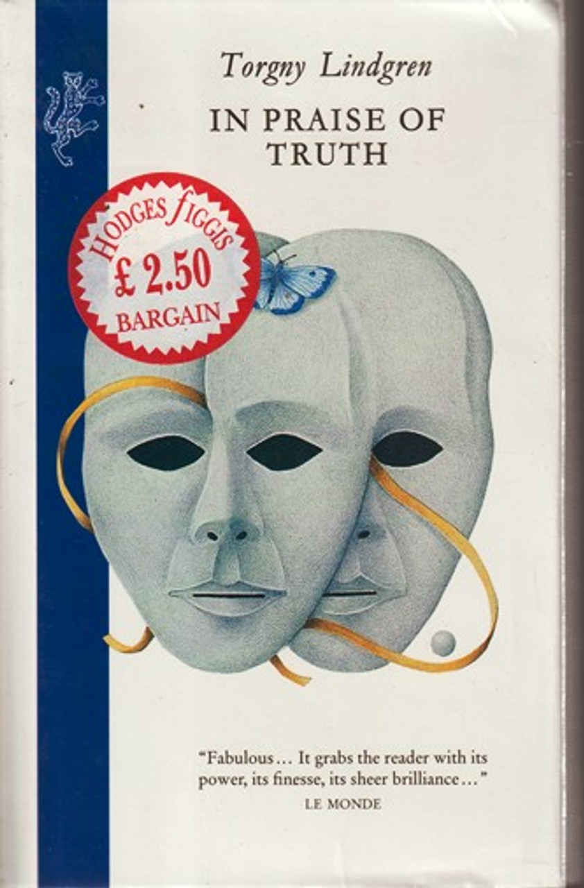 Torgny Lindgren / In Praise of Truth (Hardback)