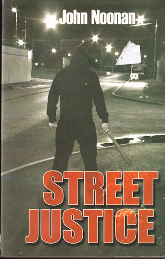 John Noonan / Street Justice