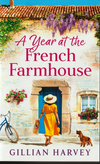 Gillian Harvey / A Year at the French Farmhouse