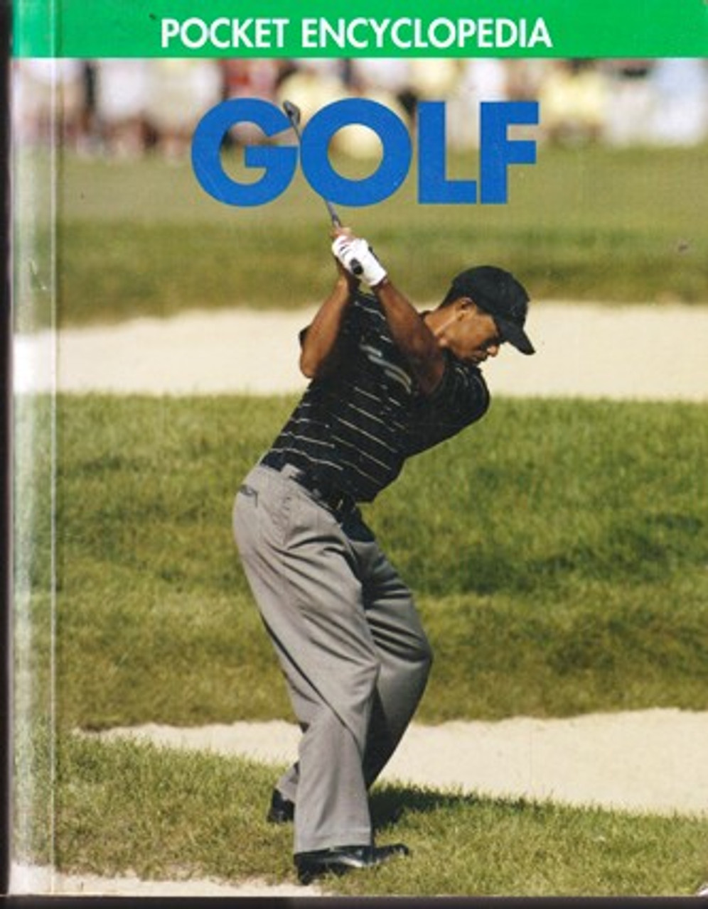 Pocket Encyclopedia Golf Pocket Encyclopedia Golf