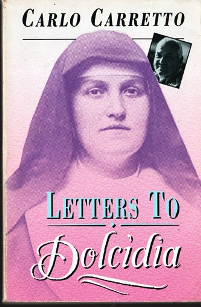 Carlo Carretto / Letters to Dolcidia Carlo Carretto / Letters to Dolcidia
