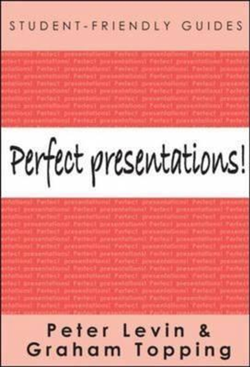 Peter Levin / Perfect Presentations! (Large Paperback)
