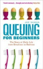 Joe Moran / Queuing for Beginners