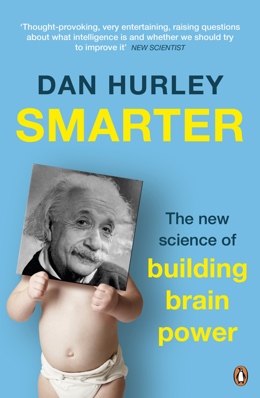 Dan Hurley / Smarter: The New Science of Building Brain Power