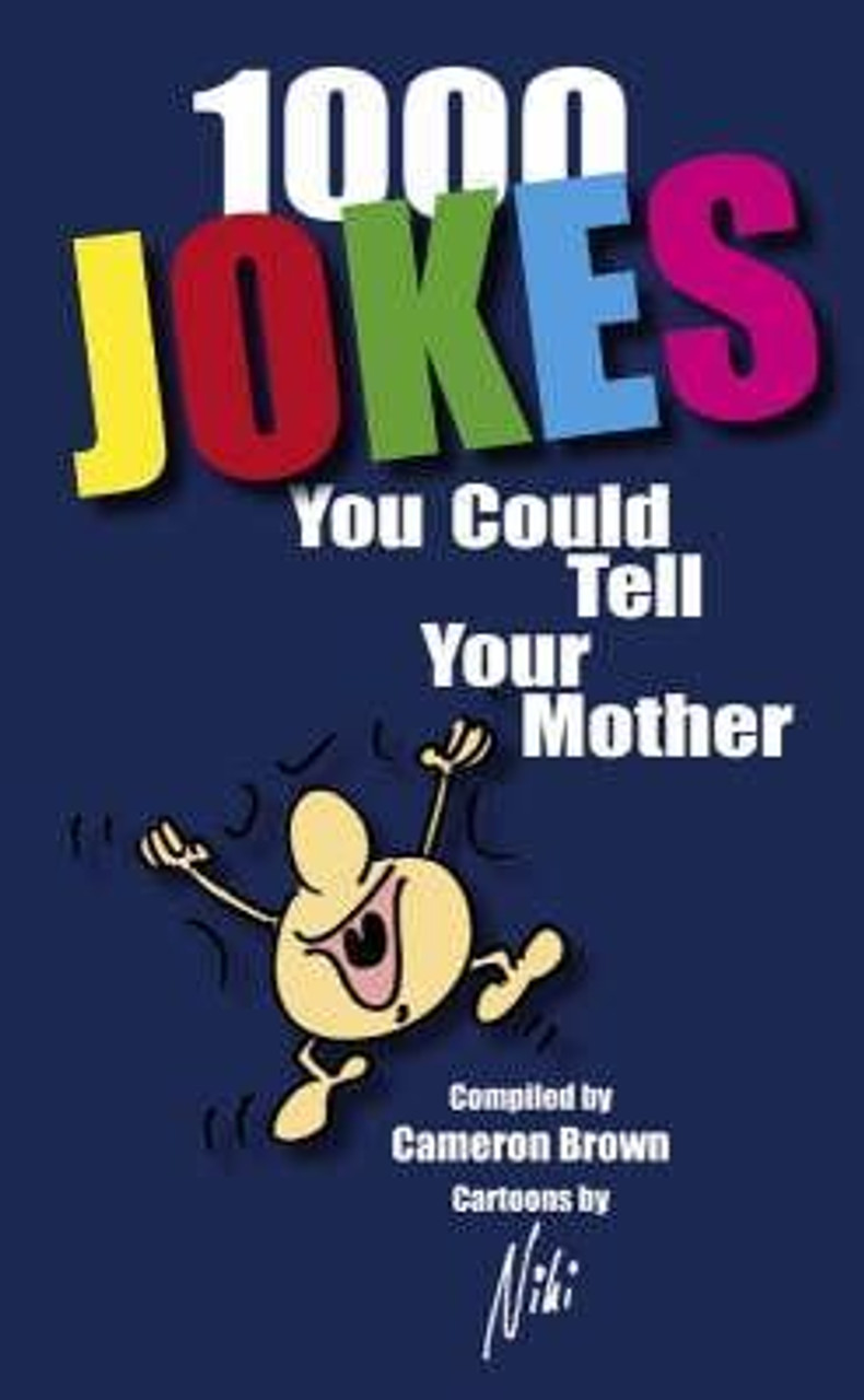 Cameron Brown / 1000 Jokes You Could Tell Your Mother Cameron Brown / 1000 Jokes You Could Tell Your Mother