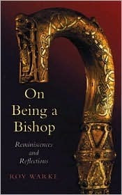 Roy Warke / On Being a Bishop (Large Paperback)