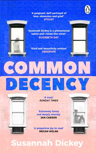 Susannah Dickey / Common Decency