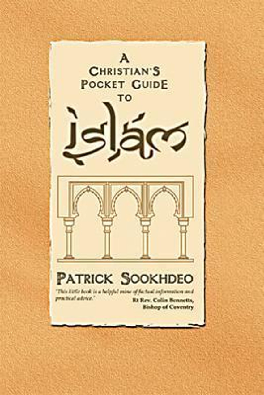 Patrick Sookhdeo / A Christian's Pocket Guide to Islam