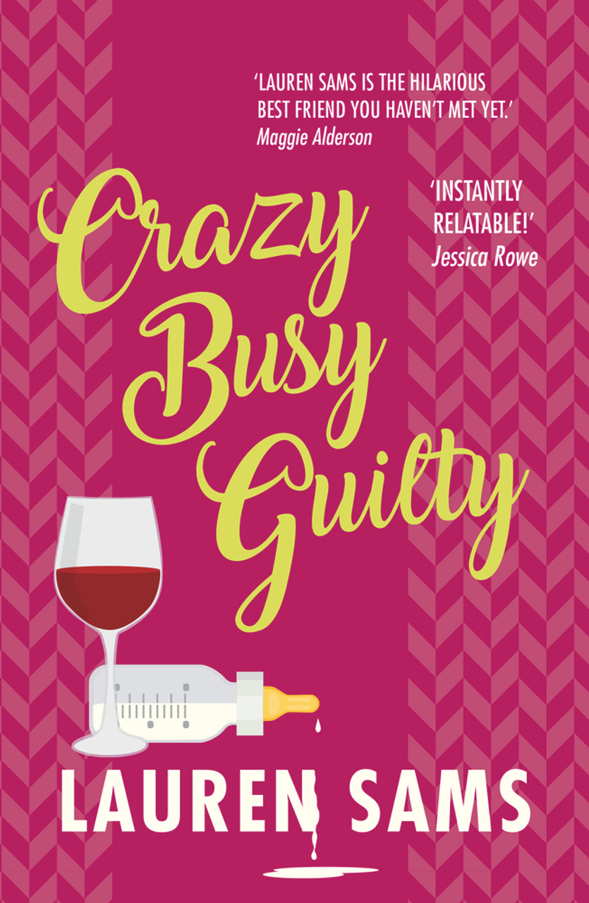 Lauren Sams / Crazy Busy Guilty Lauren Sams / Crazy Busy Guilty