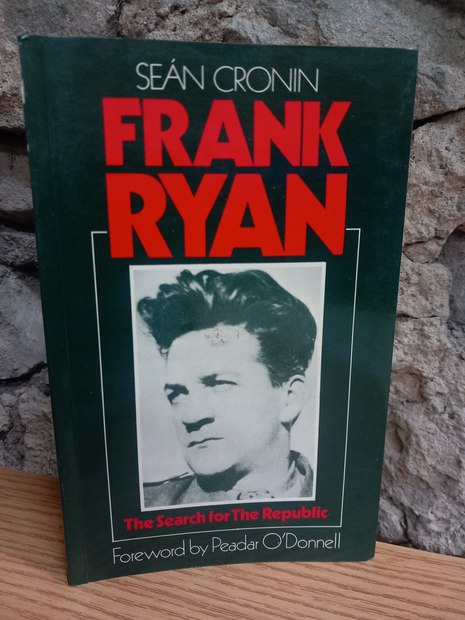 Seán Cronin - Frank Ryan  : The Search for the Republic - PB 1980