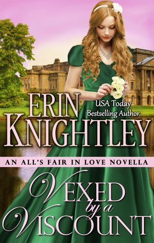 Erin Knightley / Vexed by a Viscount