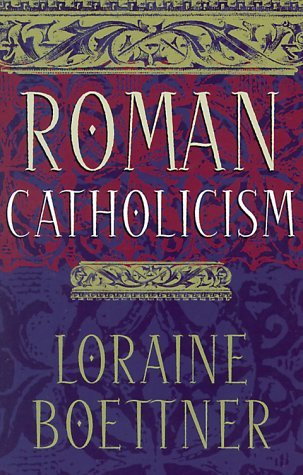 Loraine Boettner / Roman Catholicism (Large Paperback)