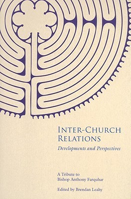Brendan Leahy / Inter-Church Relations (Large Paperback)