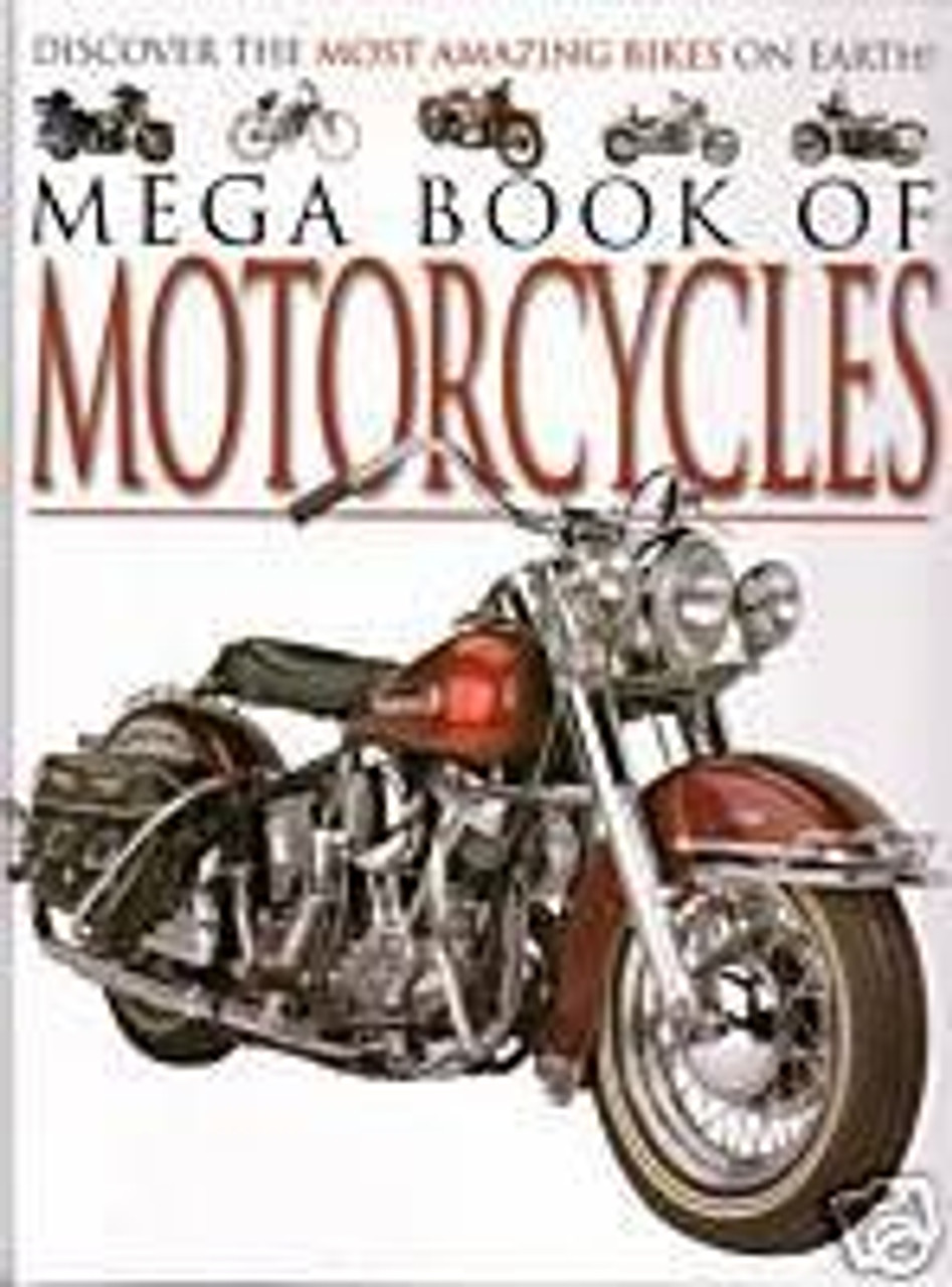 Alligator Publishing / Mega Book of Motorcycles (Coffee Table Book)