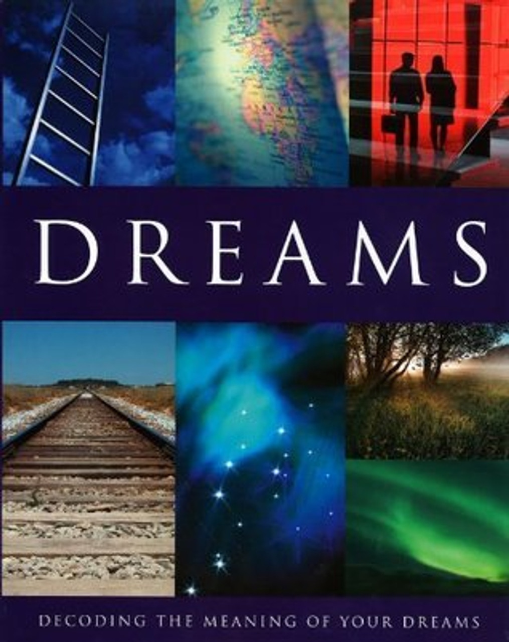 Parragon Books / Dreams - Decoding the Meaning of Your Dreams (Coffee Table Book)