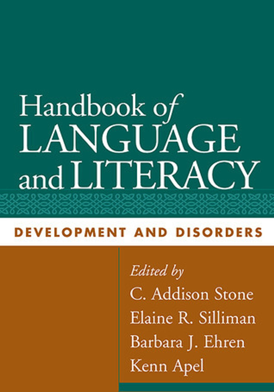 C. Addison Stone / Handbook of Language and Literacy: Development and Disorders (Coffee Table Book)