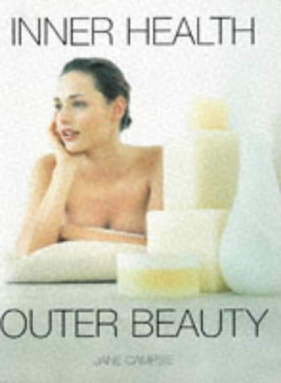 Jane Campsie / Inner Health - Outer Beauty (Coffee Table Book) Jane Campsie / Inner Health - Outer Beauty (Coffee Table Book)