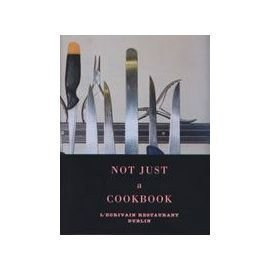 L'Ecrivain Restaurant / Not Just a Restaurant (Coffee Table Book)