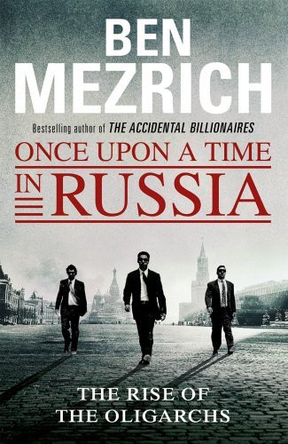 Ben Mezrich / Once Upon a Time in Russia