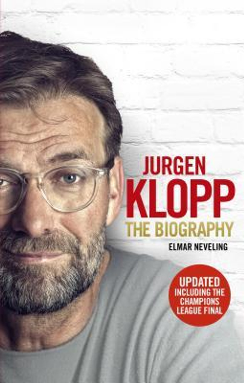 Elmar Neveling / Jurgen Klopp: The Biography