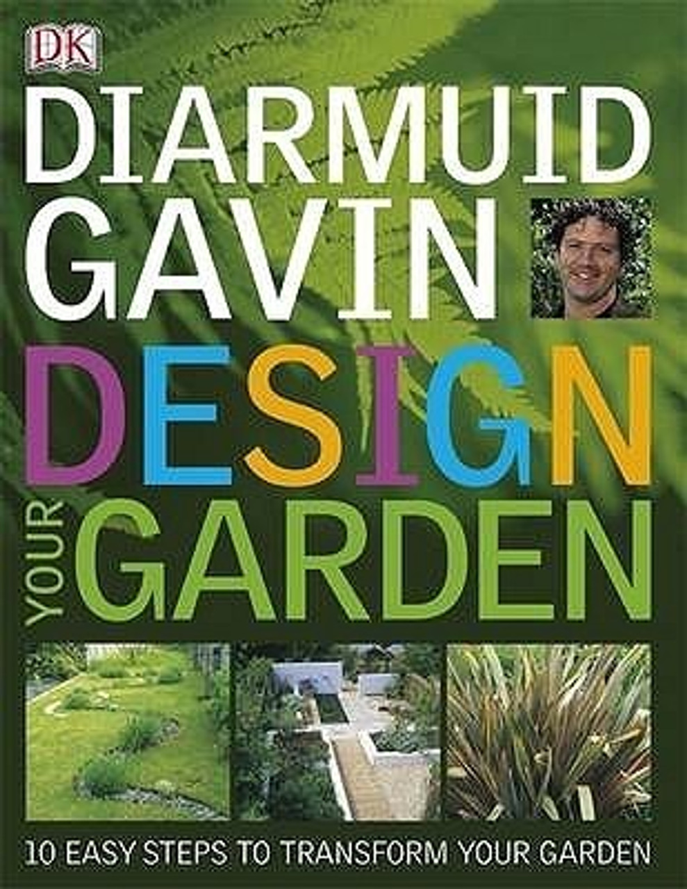 Diarmuid Gavin / Design Your Garden (Coffee Table Book)
