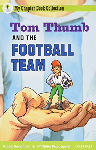 Pippa Goodhart / Tom Thumb and the Football team