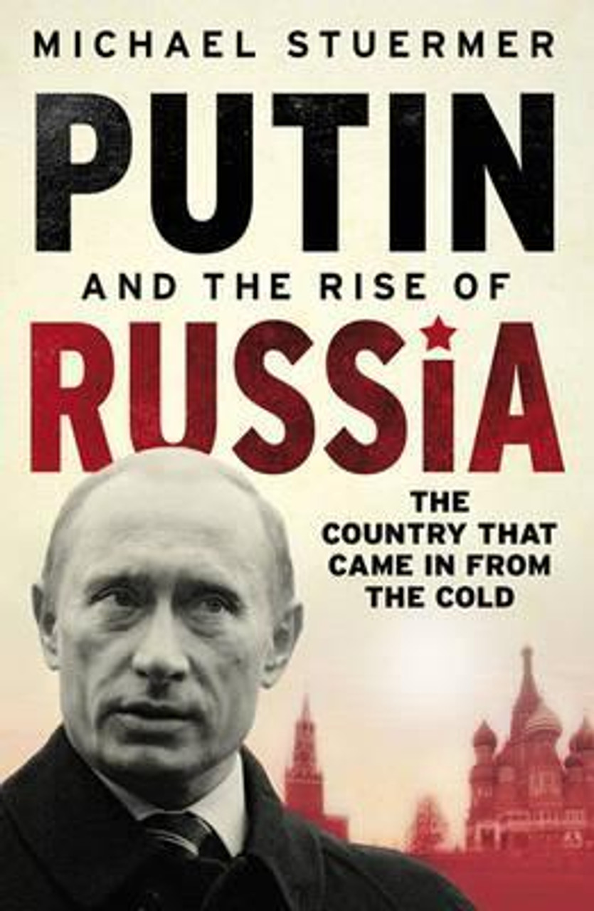 Michael Stuermer / Putin and the Rise of Russia (Large Paperback)