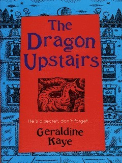 Geraldine Kaye / The Dragon Upstairs