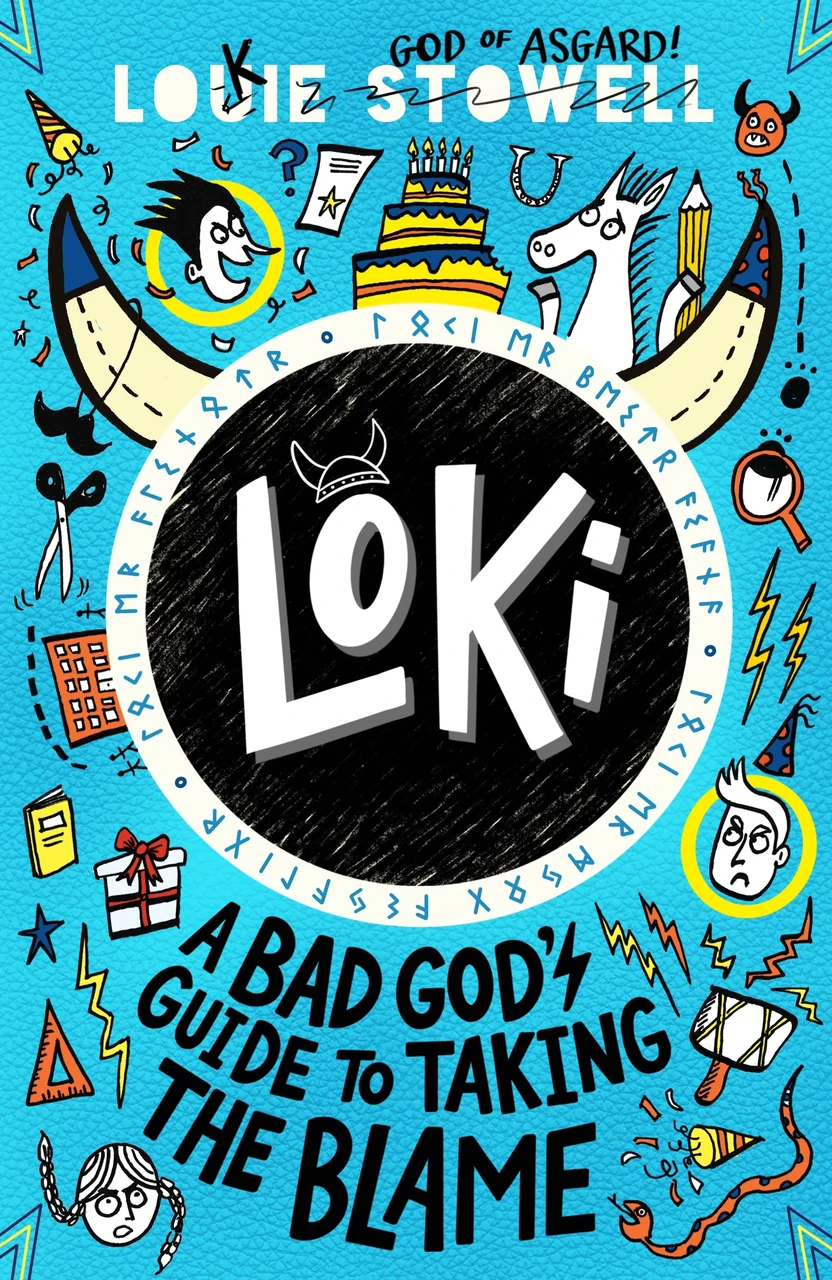 Louie Stowell / Loki: A Bad God's Guide to Taking the Blame