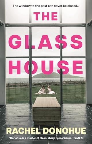 Rachel Donohue / The Glass House (Large Paperback)
