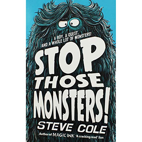 Steve Cole / Stop Those Monsters