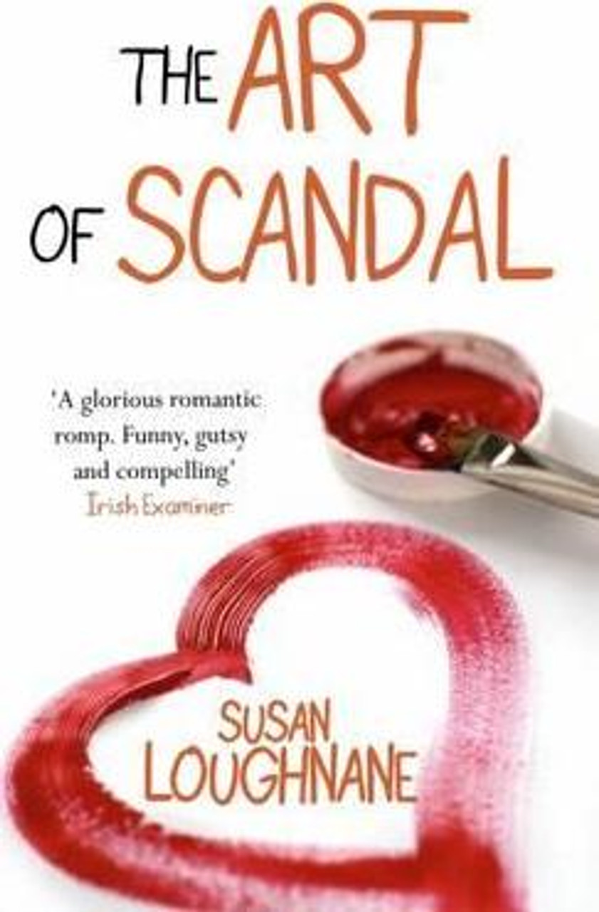 Susan Loughnane / The Art of Scandal