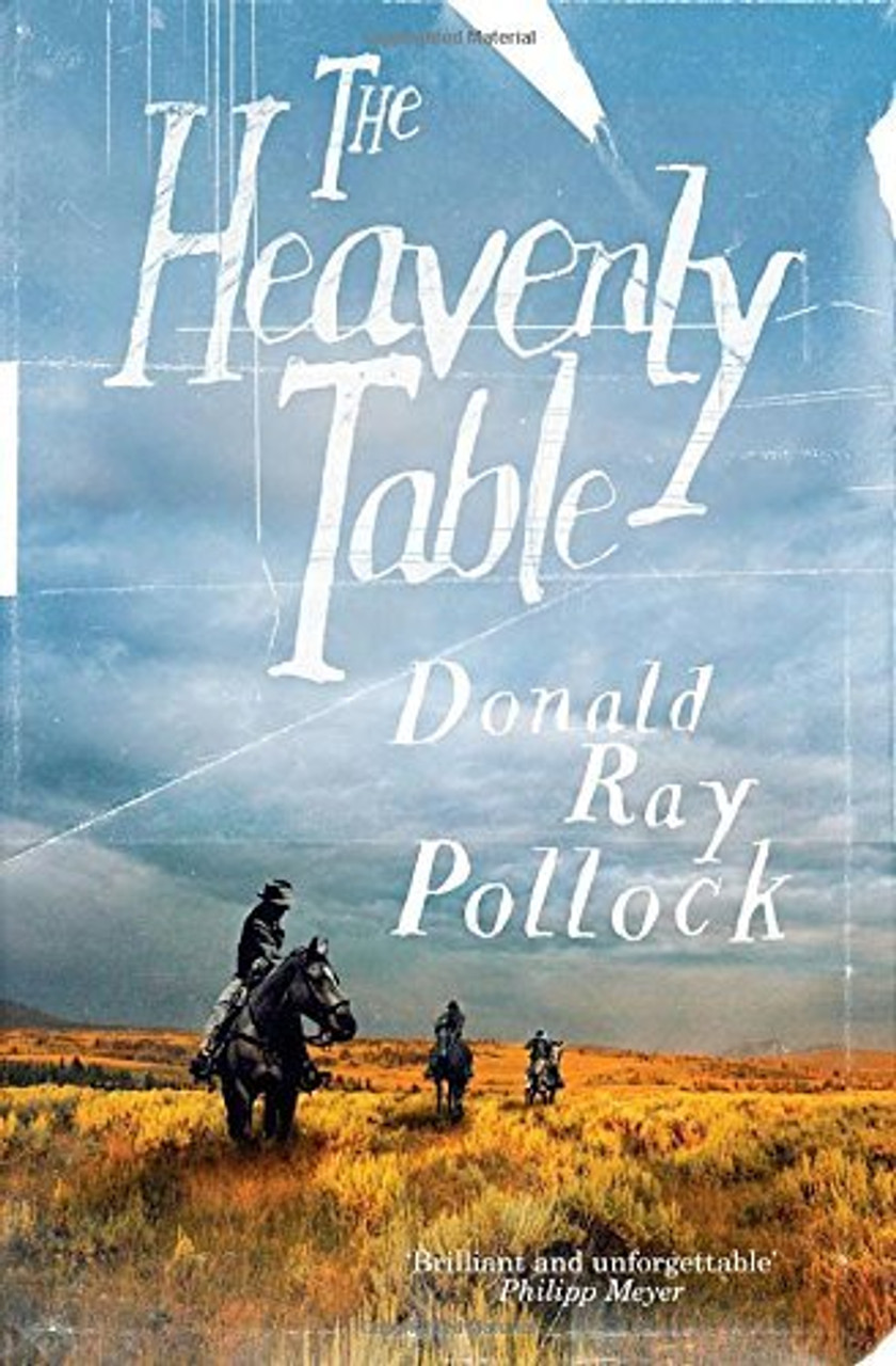 Donald Ray Pollock / The Heavenly Table (Large Paperback)